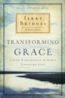 Transforming Grace : Living Confidently in God's Unfailing Love - Book