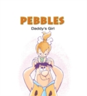 Pebbles: Daddy's Girl - Book