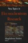 New Topics in Electrochemistry Research - Book