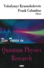 New Topics in Quantum Physics Research - Book