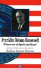 Franklin Delano Roosevelt : Preserver of Spirit & Hope - Book