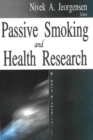 Passive Smoking & Health Research - Book