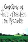 Crop Spraying & the Health of Residents & Bystanders - Book