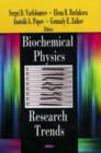 Biochemical Physics Research Trends - Book