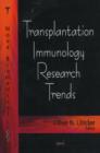 Transplantation Immunology Research Trends - Book