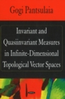Invariant & Quasiinvariant Measures in Infinite-Dimensional Topological Vector Spaces - Book