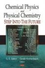 Chemical Physics & Physical Chemistry : Step into the Future - Book