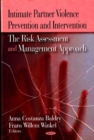 Intimate Partner Violence Prevention & Intervention : The Risk Assessment & Management Approach - Book