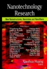 Nanotechnology Research : New Nanostructures, Nanotubes & Nanofibers - Book