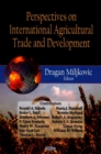 Perspectives on International Agricultural Trade & Development - Book