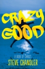 Crazy Good : A Book of CHOICES - Book