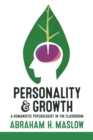 Personality and Growth : A Humanistic Psychologist in the Classroom - Book