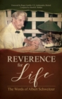 Reverence for Life : The Words of Albert Schweitzer - Book