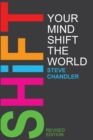 Shift Your Mind Shift The World - Book
