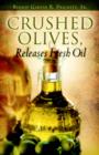 Crushed Olives, Releases Fresh Oil - Book
