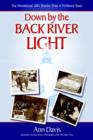DOWN BY THE BACK RIVER LIGHT: THE SENSAT - Book