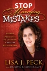 Stop Marrying Mistakes : Proven Principles to Claiming a Healthy Relationship - Book