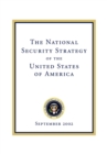 The National Security Strategy of the United States of : September 2002 - Book