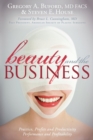 Beauty and the Business : Practice, Profits and Productivity, Performance and Profitability - Book
