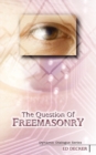 The Question of Freemasonry - Book