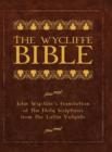 The Wycliffe Bible : John Wycliffe's Translation of the Holy Scriptures from the Latin Vulgate - Book