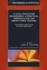 A Legal Education Renaissance : A Practical Approach for the Twenty-First Century - Book
