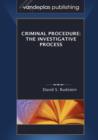 Criminal Procedure : The Investigative Process - Book