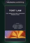 Tort Law : The American and Louisiana Perspectives - Book