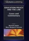 Education Policy and the Law : Cases and Commentary - Book