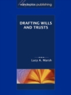 Drafting Wills and Trusts - Book