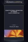 Constitutional Separation of Powers : Cases & Commentary - Book