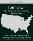 Tort Law - The American and Louisiana Perspectives, Third Revised Edition - Book