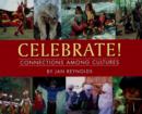 Celebrate! : Connections Among Cultures - Book