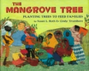 The Mangrove Tree : Planting Trees to Feed Families - Book