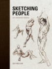 Sketching People : Life Drawing Basics - Book