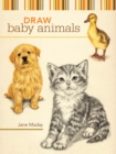 Draw Baby Animals - Book