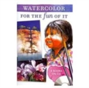 Watercolor for the Fun of It (CD) - Book