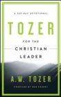 Tozer For The Christian Leader - Book