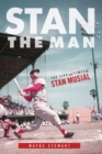Stan the Man : The Life and Times of Stan Musial - Book