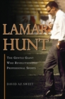 Lamar Hunt : The Gentle Giant Who Revolutionized Professional Sports - Book