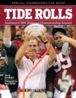 Tide Rolls : Alabama's 2011 National Championship Season - Book