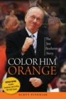 Color Him Orange : The Jim Boeheim Story - Book