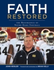 Faith Restored : The Resurgence of Notre Dame Football - Book