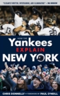 How the Yankees Explain New York - Book