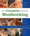Taunton's Complete Illustrated Guide to Woodworkin g - Book
