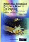 Computational Modelling and Simulation of Aircraft and the Environment: Platform Kinematics and Synthetic Environment v. 1 - Book
