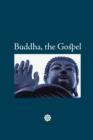 Buddha, the Gospel, Large-Print Edition - Book