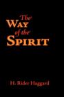 The Way of the Spirit, Large-Print Edition - Book