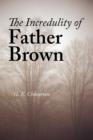 The Incredulity of Father Brown, Large-Print Edition - Book