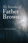 The Scandal of Father Brown, Large-Print Edition - Book